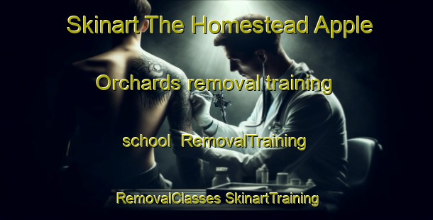 Skinart The Homestead Apple Orchards removal training school | #RemovalTraining #RemovalClasses #SkinartTraining-South Africa