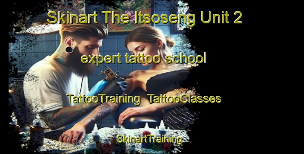 Skinart The Itsoseng Unit 2 expert tattoo school | TattooTraining | TattooClasses | SkinartTraining-South Africa