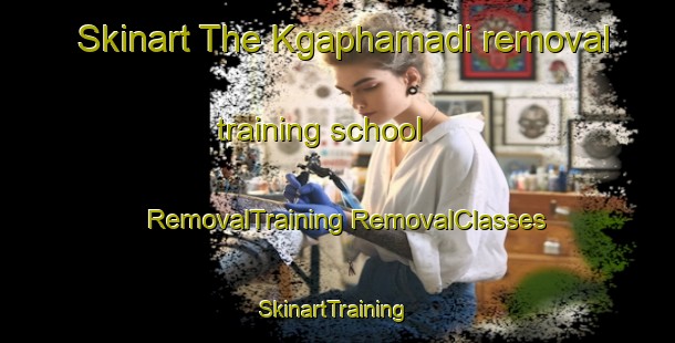 Skinart The Kgaphamadi removal training school | #RemovalTraining #RemovalClasses #SkinartTraining-South Africa