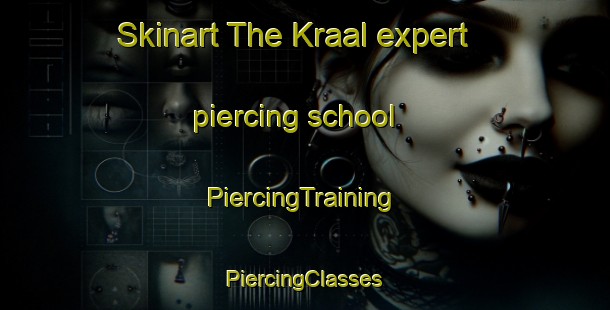 Skinart The Kraal expert piercing school | #PiercingTraining #PiercingClasses #SkinartTraining-South Africa