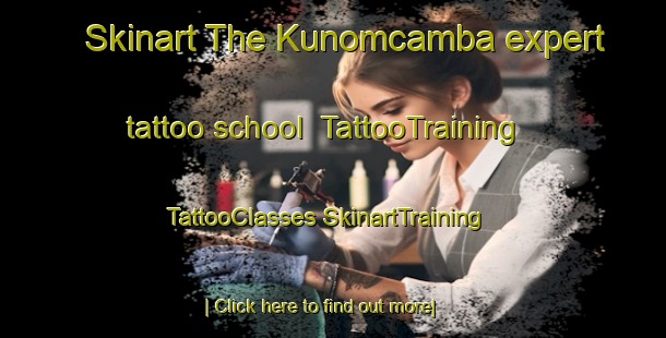 Skinart The Kunomcamba expert tattoo school | #TattooTraining #TattooClasses #SkinartTraining-South Africa