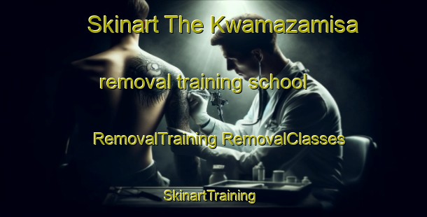 Skinart The Kwamazamisa removal training school | #RemovalTraining #RemovalClasses #SkinartTraining-South Africa