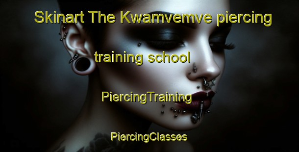 Skinart The Kwamvemve piercing training school | #PiercingTraining #PiercingClasses #SkinartTraining-South Africa