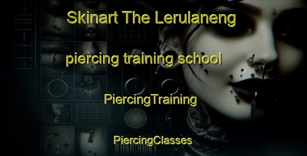 Skinart The Lerulaneng piercing training school | #PiercingTraining #PiercingClasses #SkinartTraining-South Africa