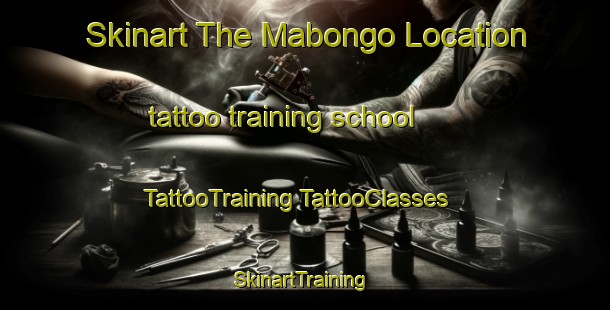 Skinart The Mabongo Location tattoo training school | #TattooTraining #TattooClasses #SkinartTraining-South Africa