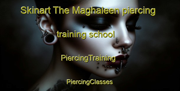 Skinart The Maghaleen piercing training school | #PiercingTraining #PiercingClasses #SkinartTraining-South Africa