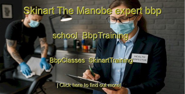 Skinart The Manobe expert bbp school | BbpTraining | BbpClasses | SkinartTraining-South Africa