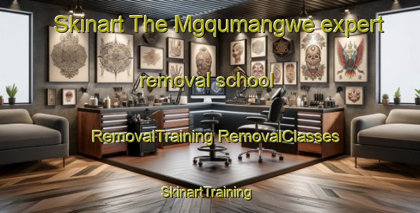 Skinart The Mgqumangwe expert removal school | #RemovalTraining #RemovalClasses #SkinartTraining-South Africa