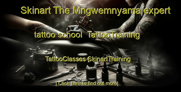 Skinart The Mngwemnyama expert tattoo school | #TattooTraining #TattooClasses #SkinartTraining-South Africa