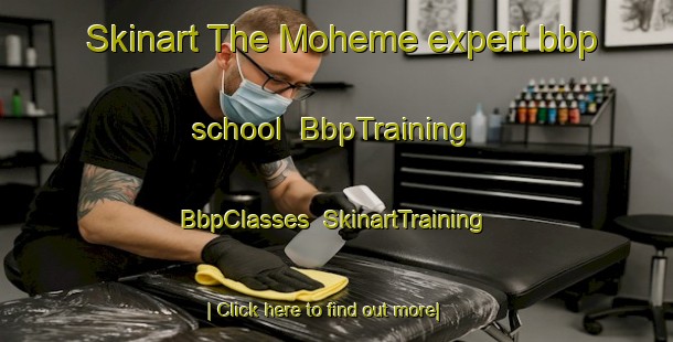 Skinart The Moheme expert bbp school | BbpTraining | BbpClasses | SkinartTraining-South Africa