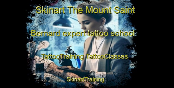 Skinart The Mount Saint Bernard expert tattoo school | #TattooTraining #TattooClasses #SkinartTraining-South Africa