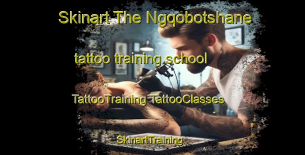 Skinart The Ngqobotshane tattoo training school | #TattooTraining #TattooClasses #SkinartTraining-South Africa