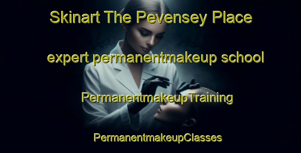 Skinart The Pevensey Place expert permanentmakeup school | #PermanentmakeupTraining #PermanentmakeupClasses #SkinartTraining-South Africa