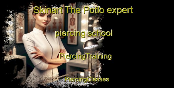 Skinart The Potlo expert piercing school | #PiercingTraining #PiercingClasses #SkinartTraining-South Africa