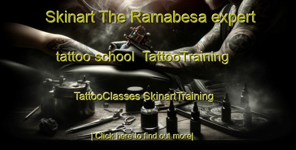 Skinart The Ramabesa expert tattoo school | #TattooTraining #TattooClasses #SkinartTraining-South Africa