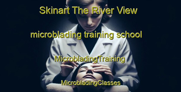 Skinart The River View microblading training school | #MicrobladingTraining #MicrobladingClasses #SkinartTraining-South Africa