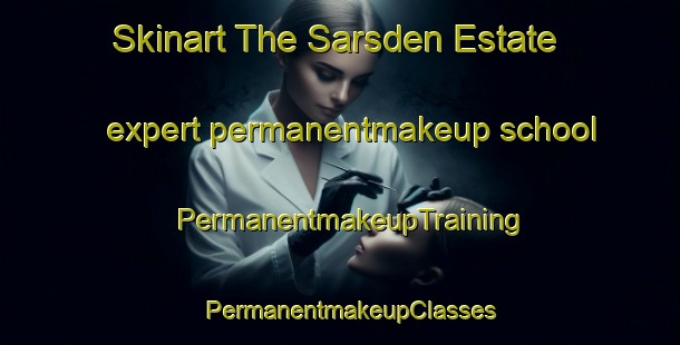 Skinart The Sarsden Estate expert permanentmakeup school | PermanentmakeupTraining | PermanentmakeupClasses | SkinartTraining-South Africa
