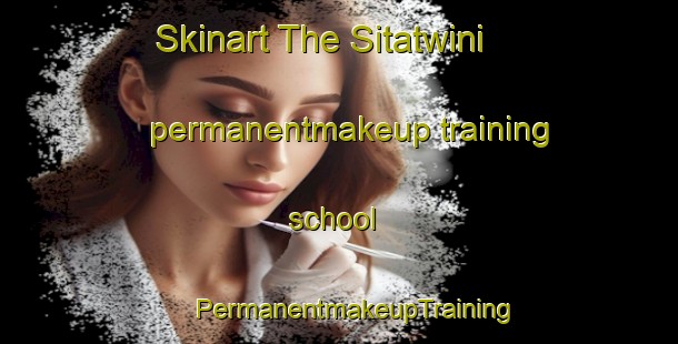 Skinart The Sitatwini permanentmakeup training school | #PermanentmakeupTraining #PermanentmakeupClasses #SkinartTraining-South Africa