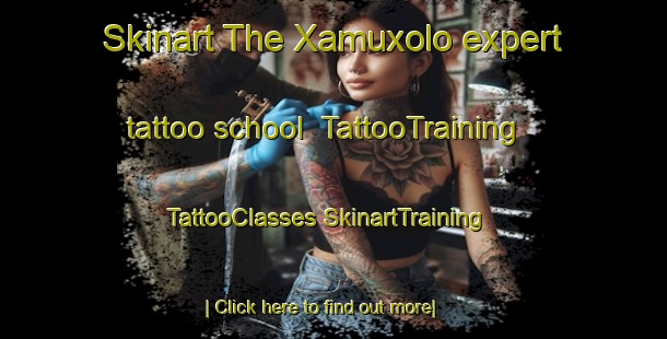 Skinart The Xamuxolo expert tattoo school | #TattooTraining #TattooClasses #SkinartTraining-South Africa