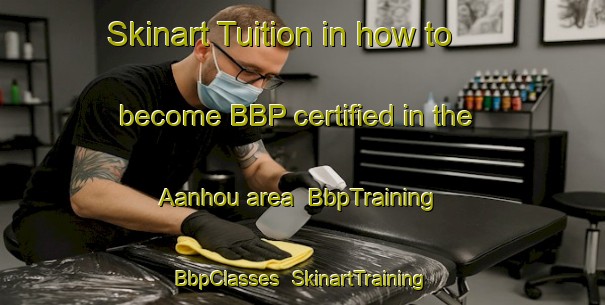 Skinart Tuition in how to become BBP certified in the Aanhou area | BbpTraining | BbpClasses | SkinartTraining-South Africa