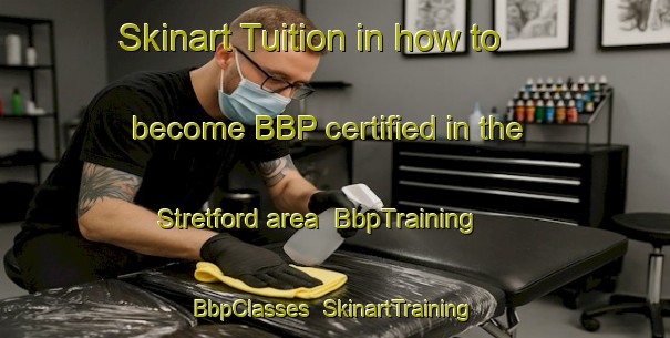 Skinart Tuition in how to become BBP certified in the Stretford area | BbpTraining | BbpClasses | SkinartTraining-South Africa