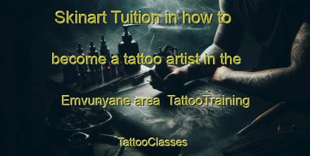 Skinart Tuition in how to become a tattoo artist in the Emvunyane area | TattooTraining | TattooClasses | SkinartTraining-South Africa