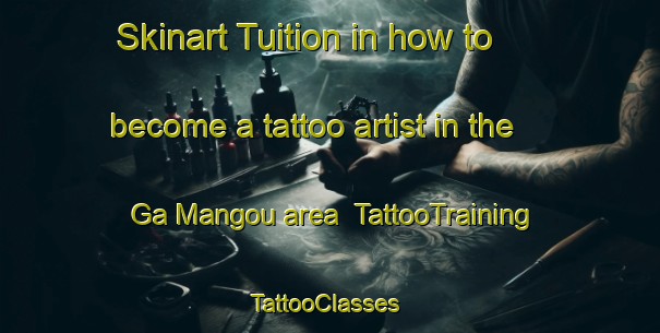 Skinart Tuition in how to become a tattoo artist in the Ga Mangou area | TattooTraining | TattooClasses | SkinartTraining-South Africa