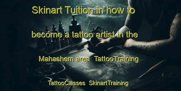Skinart Tuition in how to become a tattoo artist in the Mahashem area | TattooTraining | TattooClasses | SkinartTraining-South Africa