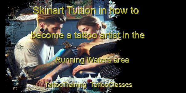 Skinart Tuition in how to become a tattoo artist in the Running Waters area | TattooTraining | TattooClasses | SkinartTraining-South Africa