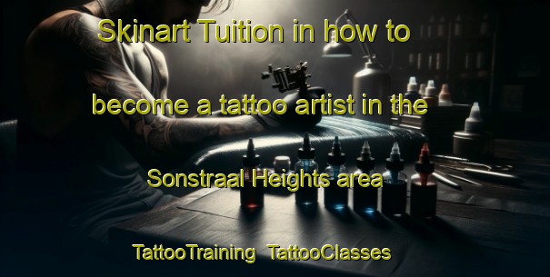 Skinart Tuition in how to become a tattoo artist in the Sonstraal Heights area | TattooTraining | TattooClasses | SkinartTraining-South Africa