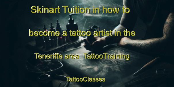 Skinart Tuition in how to become a tattoo artist in the Teneriffe area | TattooTraining | TattooClasses | SkinartTraining-South Africa