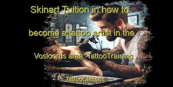 Skinart Tuition in how to become a tattoo artist in the Vosloorus area | TattooTraining | TattooClasses | SkinartTraining-South Africa