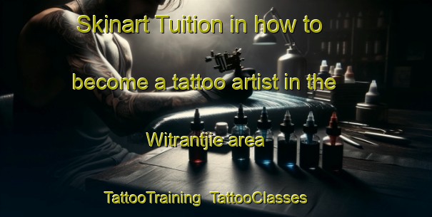 Skinart Tuition in how to become a tattoo artist in the Witrantjie area | TattooTraining | TattooClasses | SkinartTraining-South Africa