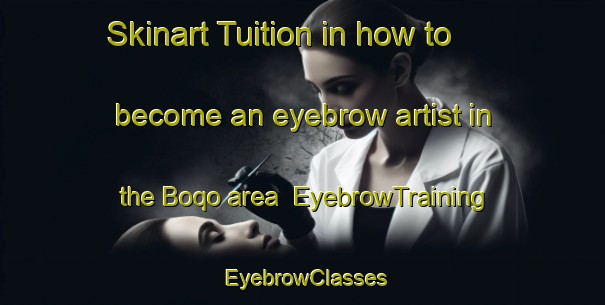 Skinart Tuition in how to become an eyebrow artist in the Boqo area | EyebrowTraining | EyebrowClasses | SkinartTraining-South Africa