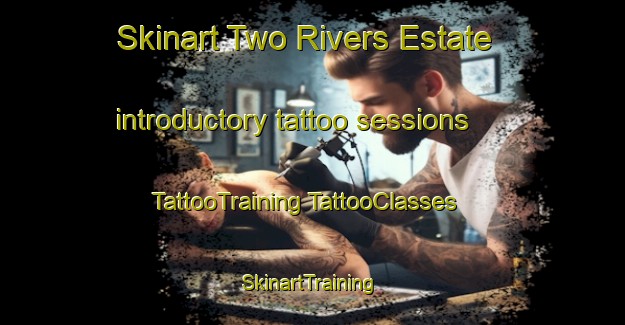 Skinart Two Rivers Estate introductory tattoo sessions | #TattooTraining #TattooClasses #SkinartTraining-South Africa