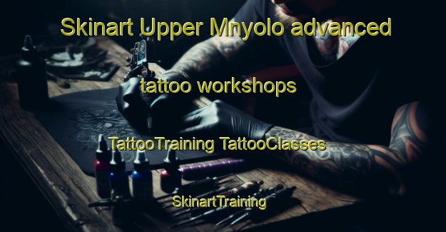 Skinart Upper Mnyolo advanced tattoo workshops | #TattooTraining #TattooClasses #SkinartTraining-South Africa