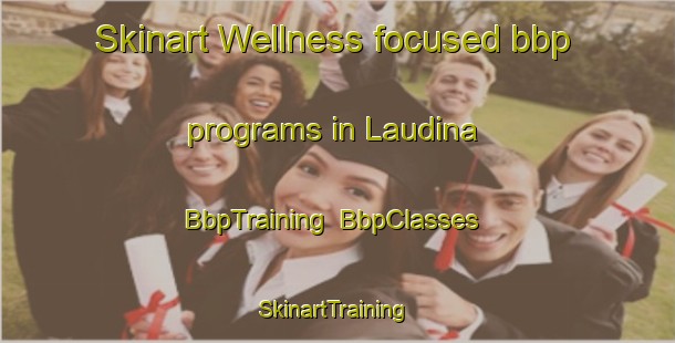 Skinart Wellness-focused bbp programs in Laudina | BbpTraining | BbpClasses | SkinartTraining-South Africa