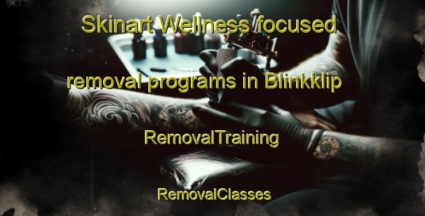 Skinart Wellness-focused removal programs in Blinkklip | RemovalTraining | RemovalClasses | SkinartTraining-South Africa