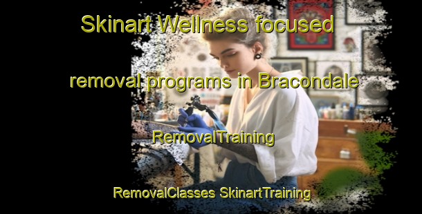 Skinart Wellness-focused removal programs in Bracondale | #RemovalTraining #RemovalClasses #SkinartTraining-South Africa