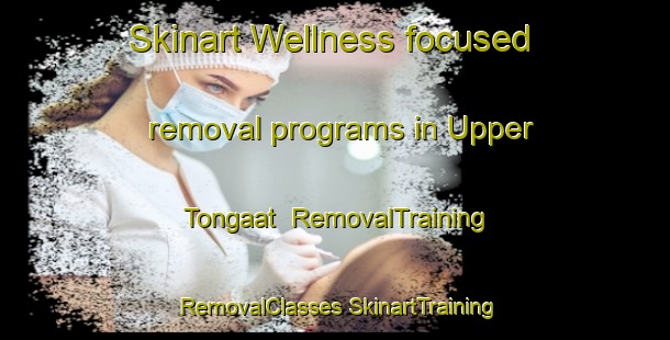 Skinart Wellness-focused removal programs in Upper Tongaat | #RemovalTraining #RemovalClasses #SkinartTraining-South Africa