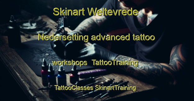 Skinart Weltevrede Nedersetting advanced tattoo workshops | #TattooTraining #TattooClasses #SkinartTraining-South Africa