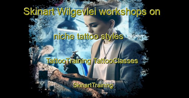 Skinart Wilgevlei workshops on niche tattoo styles | #TattooTraining #TattooClasses #SkinartTraining-South Africa