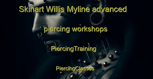 Skinart Willis Myline advanced piercing workshops | PiercingTraining | PiercingClasses | SkinartTraining-South Africa