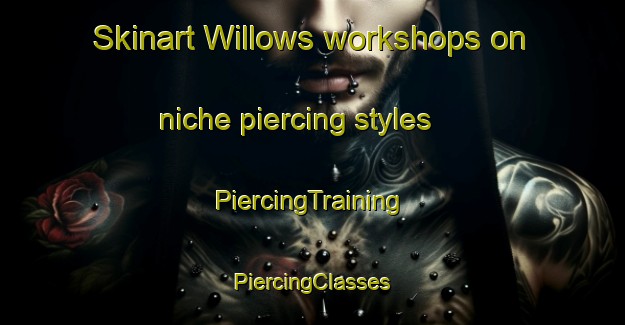 Skinart Willows workshops on niche piercing styles | #PiercingTraining #PiercingClasses #SkinartTraining-South Africa