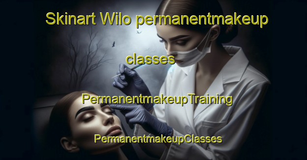 Skinart Wilo permanentmakeup classes | PermanentmakeupTraining | PermanentmakeupClasses | SkinartTraining-South Africa